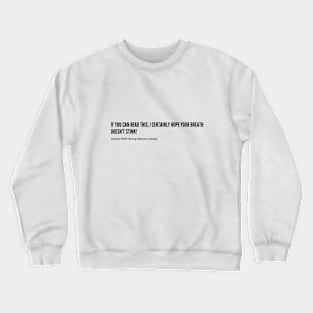 Breath Fresh? Crewneck Sweatshirt